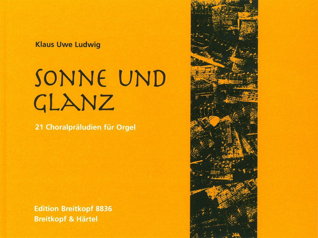 Ludwig, Sonne und Glanz: Choralpraludien (Breitkopf)