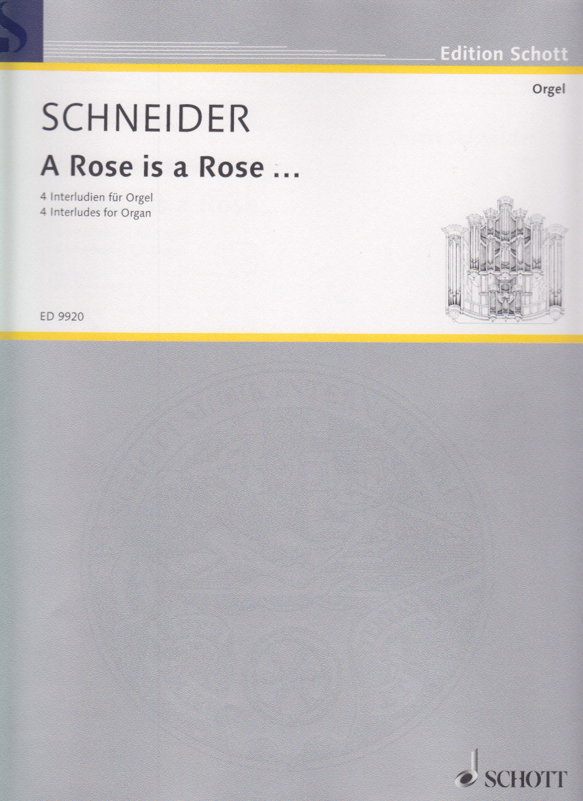 Schneider, Rose is a Rose... (Schott)