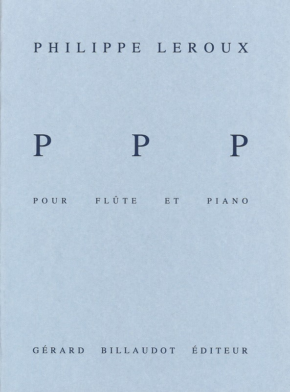 Leroux, PPP (Billaudot)