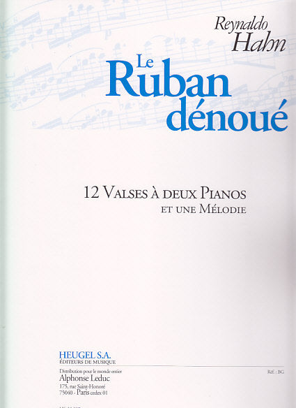 Hahn, Ruban denoue: 12 Valses, etc. (Heugel)