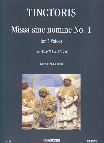 Tinctoris, Missa sine nomine No. 1 (Ut Orpheus)