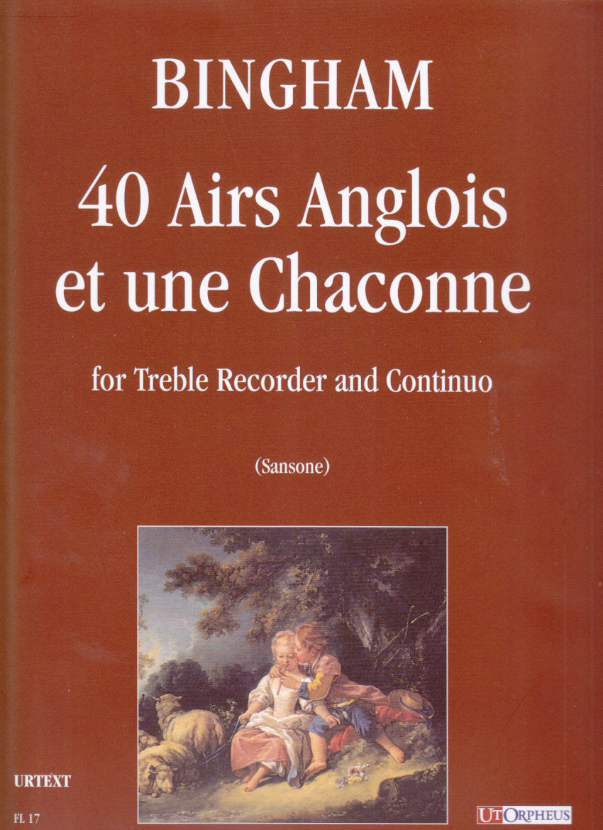 Bingham, 40 Airs anglois et une Chaconne (Ut Orpheus)