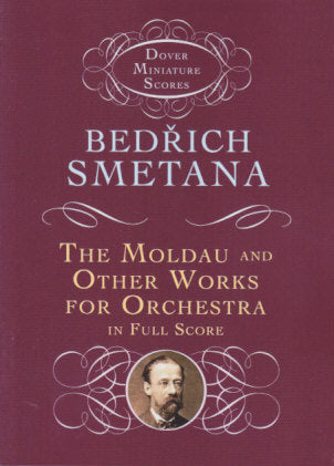Smetana, Moldau & Other Works Study Scor (Dover)
