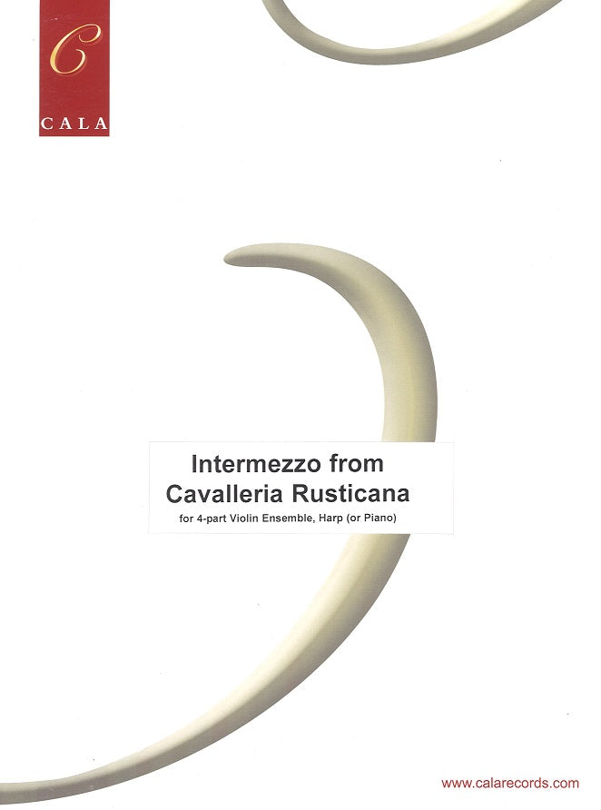 Mascagni, Intermezzo from Cavalleria (Cala Music Pub.)
