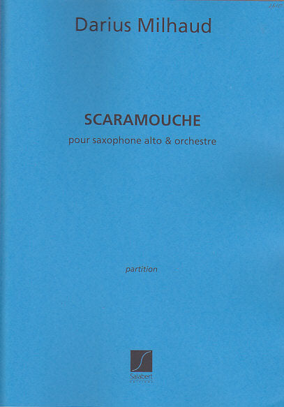 Milhaud, Scaramouche: Saxophone et Orch (Salabert)