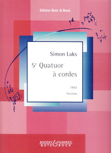 Laks, Quatuor a cordes No. 5 (Bote & Bock)
