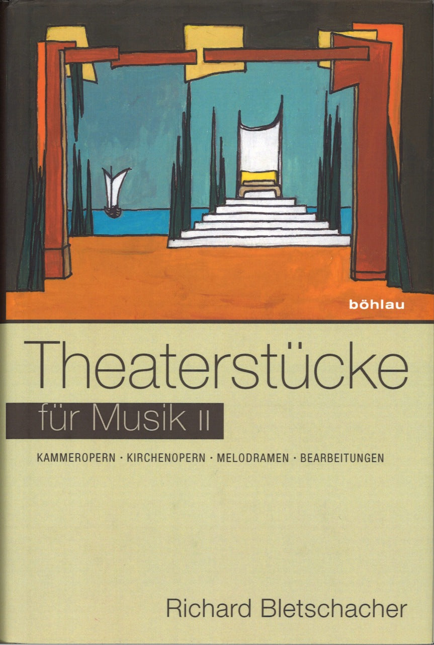 Bletschacher, Theaterstucke Musik 2 (Bohlau)