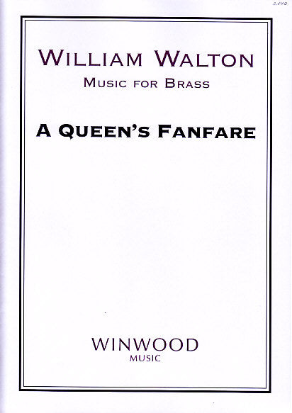 Walton, Queen's Fanfare (Winwood Music)