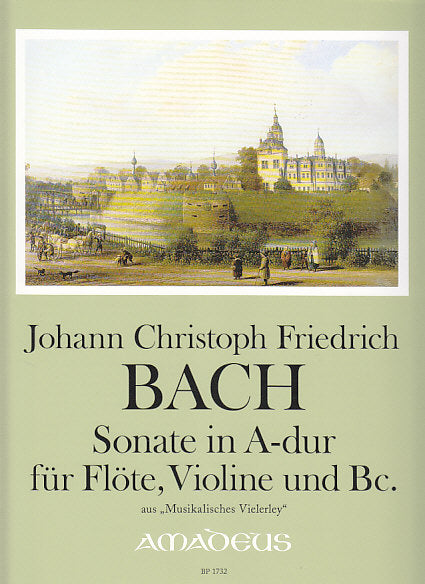 Bach,J.C.F., Sonate in A (Fl,Vn,Bc) (Amadeus Verlag)