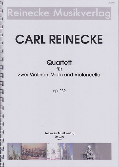 Reinecke, Quartet op. 132 in C (1874) (Reinecke Musikverlag)