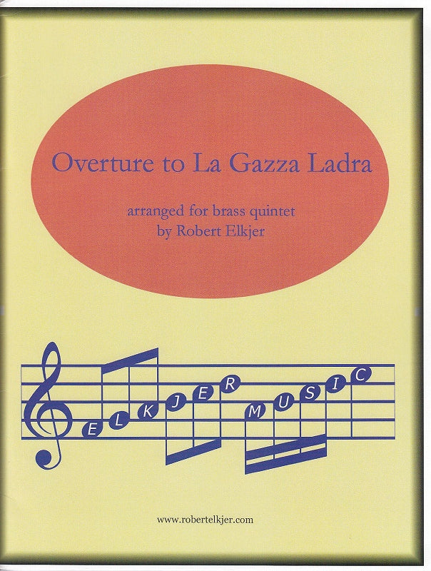 Rossini, Gazza Ladra Overture (Quintet) (Elkjer Music)