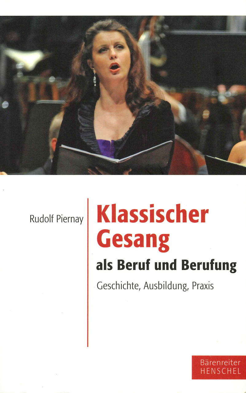 Piernay, Klassischer Gesang als Beruf (Barenreiter/Henschel)