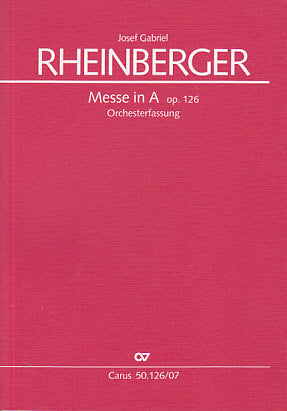 Rheinberger, Messe op. 126 in A (Carus)