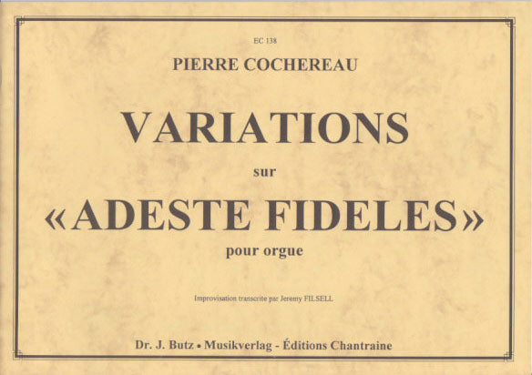 Cochereau, Variations sur Adeste Fideles (Chantraine/Butz)
