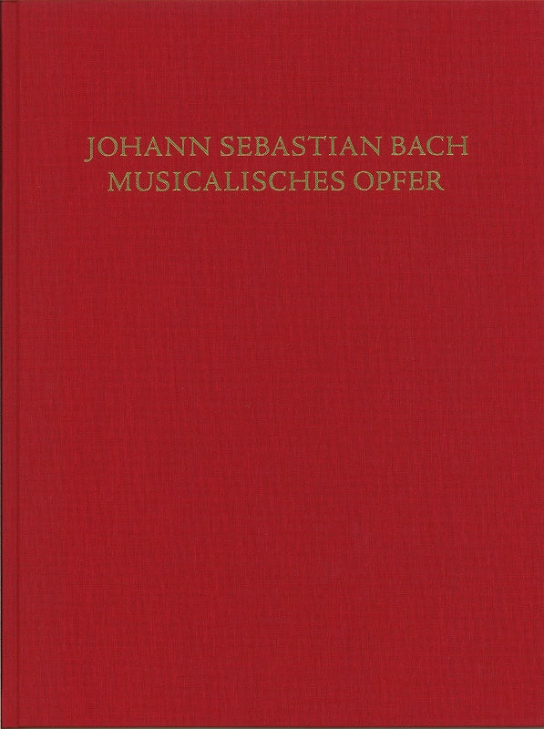 Bach, Musicalisches Opfer (1747) w. Facs (Schott)