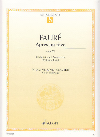 Faure, Apres un reve op. 7/1 (arr.Birtel (Schott)