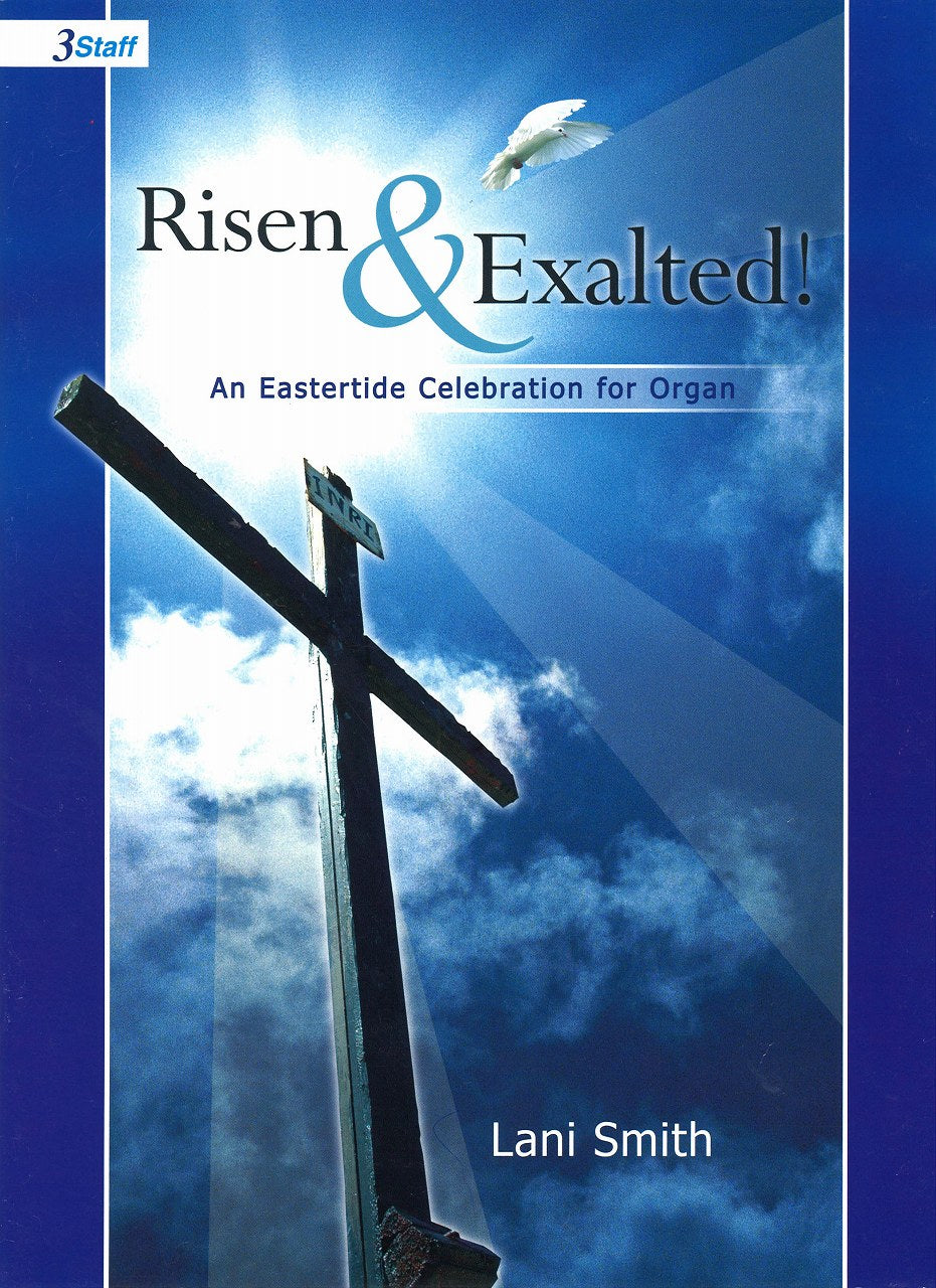 Risen and Exalted! (Lorenz)
