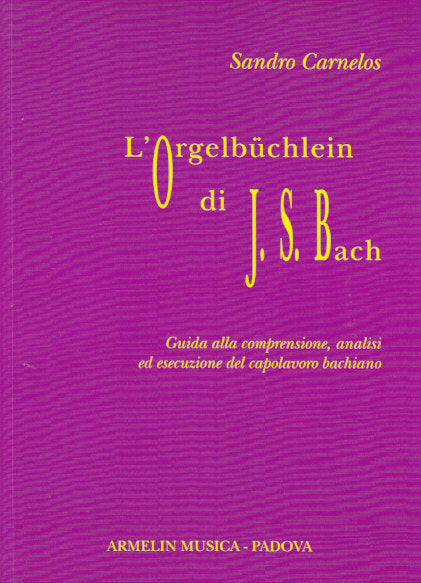 Carnelos, Orgelbuchlein di J.S. Bach (Armelin Musica)