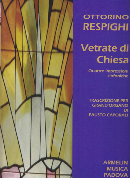 Respighi, Vetrate di chiesa (Armelin Musica)