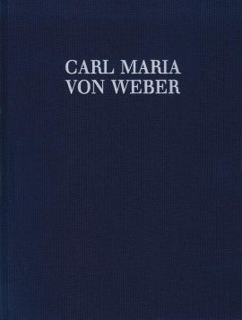 Weber, Samtliche Werke 8/12: Bearbeitung (Schott)