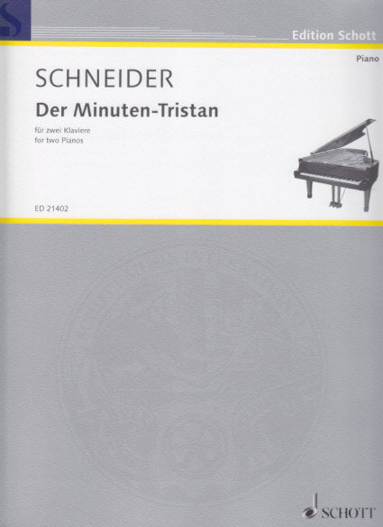 Schneider, Minuten-Tristan (2011) (Schott)