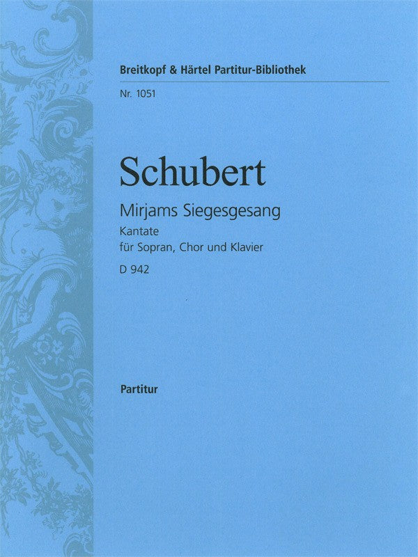 Schubert, Mirjams Siegesgesang, D 942 (Breitkopf)