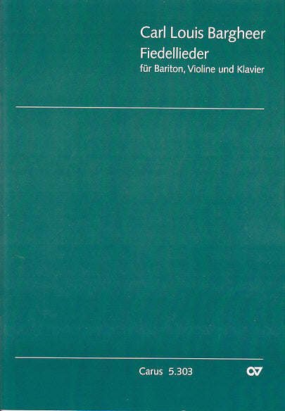 Bargheer, Fiedellieder (BAr,Vn,Pf) (Carus)