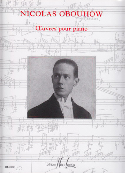 Obouhow. Oeuvres pour piano (Lemoine)