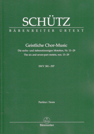 Schutz, Geistliche Chor-Music Nr. 13-29 (Barenreiter)