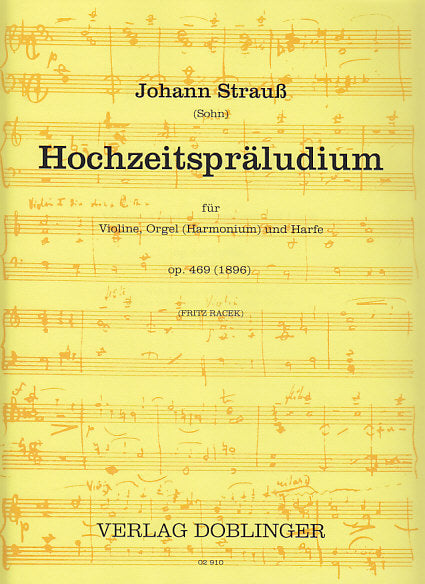 Strauss,J., Hochzeitspraeludium op. 469 (Doblinger)