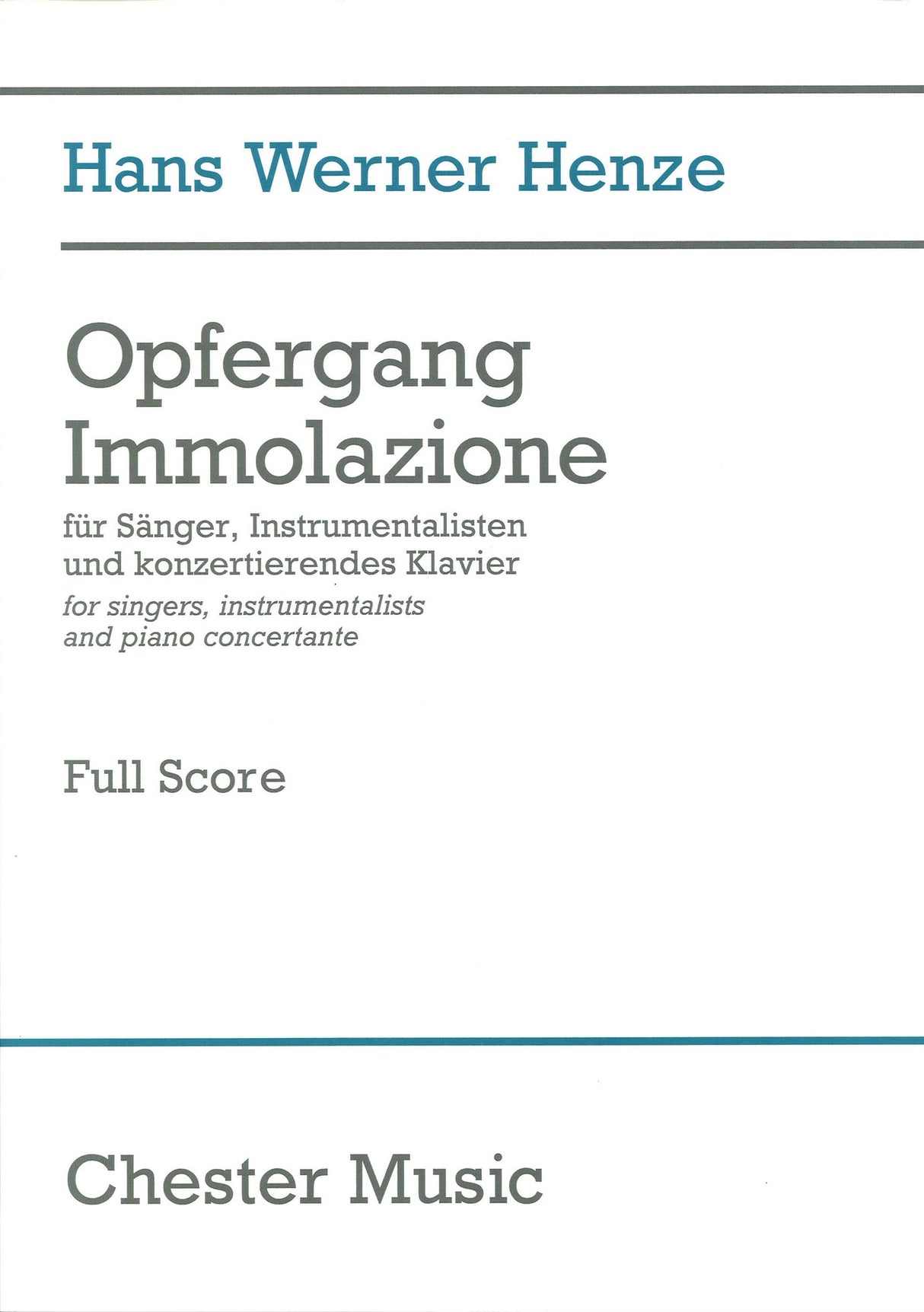 Henze, Opfergang = Immolazione (2009) (Chester)