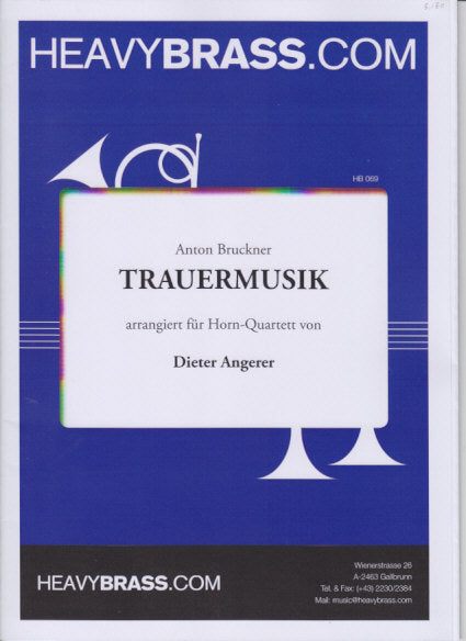 Bruckner, Trauermusik (4Hn) (Heavy Brass)