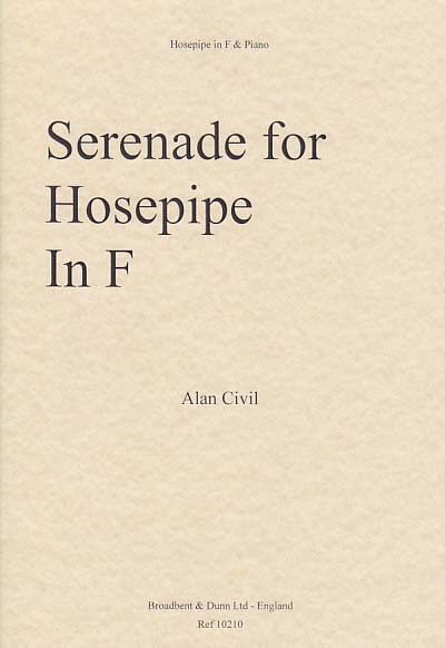 Civil, Serenade for Hosepipe in F (Broadbent & Dunn)