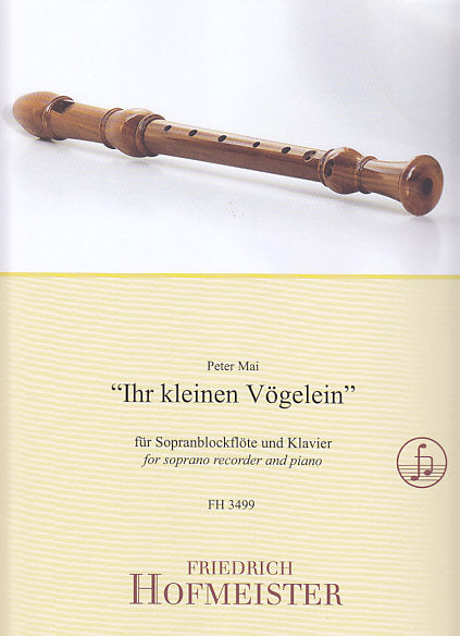 Mai, Ihr kleinen Vogelein (SRec,Pf) (Hofmeister)