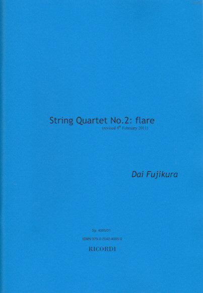 Fujikura, String Quartet No. 2 'Flare' (Ricordi)