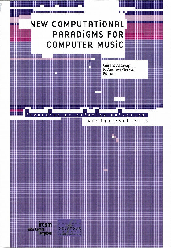 Assayag, New Computational Paradigms (Delatour France/IRCAM)