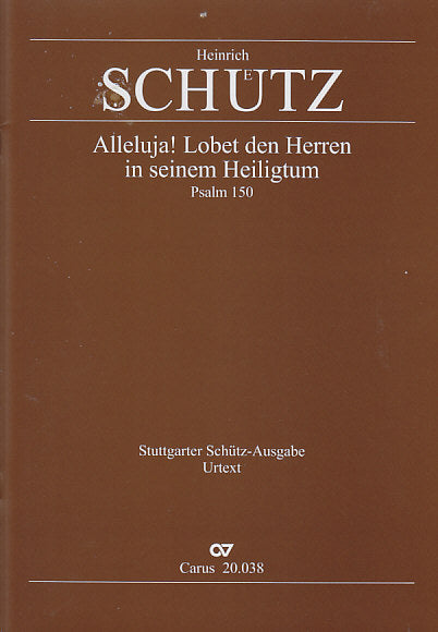 Schutz, Alleluja! Lobet den Herren (Carus)