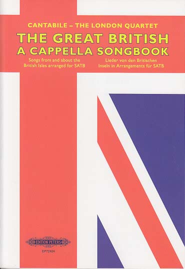 Great British A Cappella Songbook (Peters)