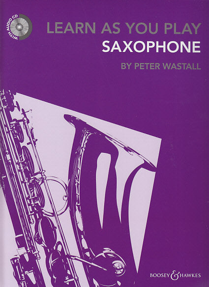 Wastall, Learn as You Play: Saxophone (Boosey)