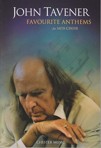 Tavener, Favourite Anthems (SATB a capp) (Chester)
