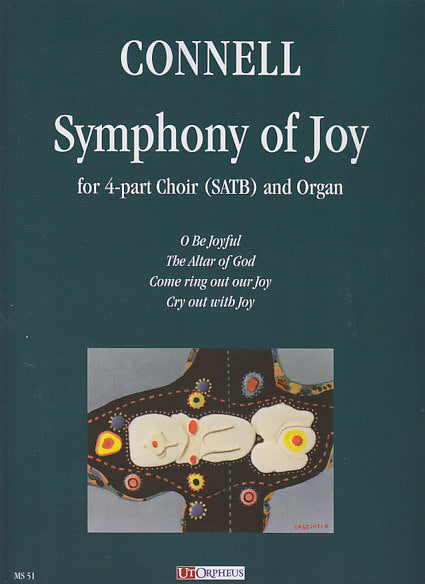 Connell, Symphony of Joy (SATB,Org) (Ut Orpheus)