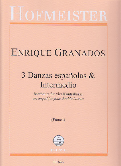 Granados, 3 Danzas espanolas, etc. (4CB) (Hofmeister)