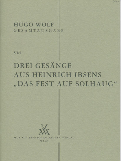 Wolf, 3 Gesange aus Ibsens 'Das Fest... (Musikwissenschaftlicher Verlag)