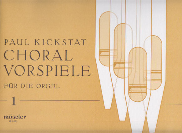 Kickstat, Choralvorspiele 1 (Moseler)