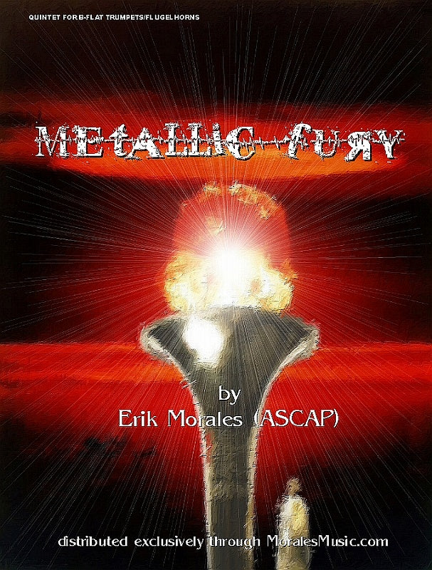 Morales, Metallic Fury (5Trp) (Morales Music)