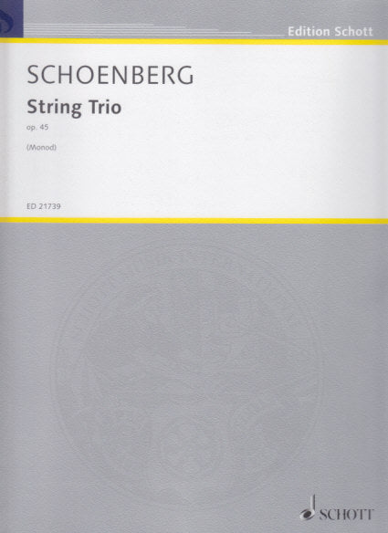 Schonberg, String Trio op. 45 (Monod) (Schott)