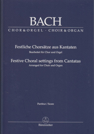 Bach, Festive Choral settings (SATB,Org) (Barenreiter)