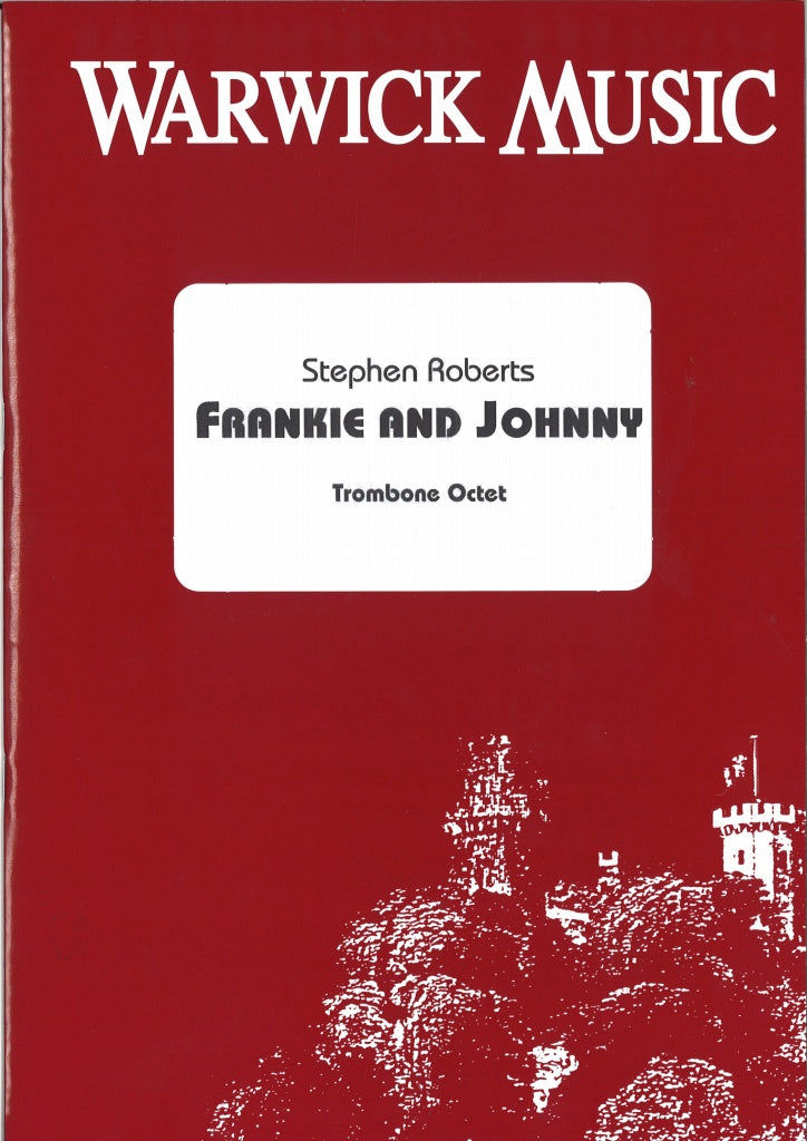 Roberts,S., Frankie and Johnny (8Tbn) (Warwick Music)