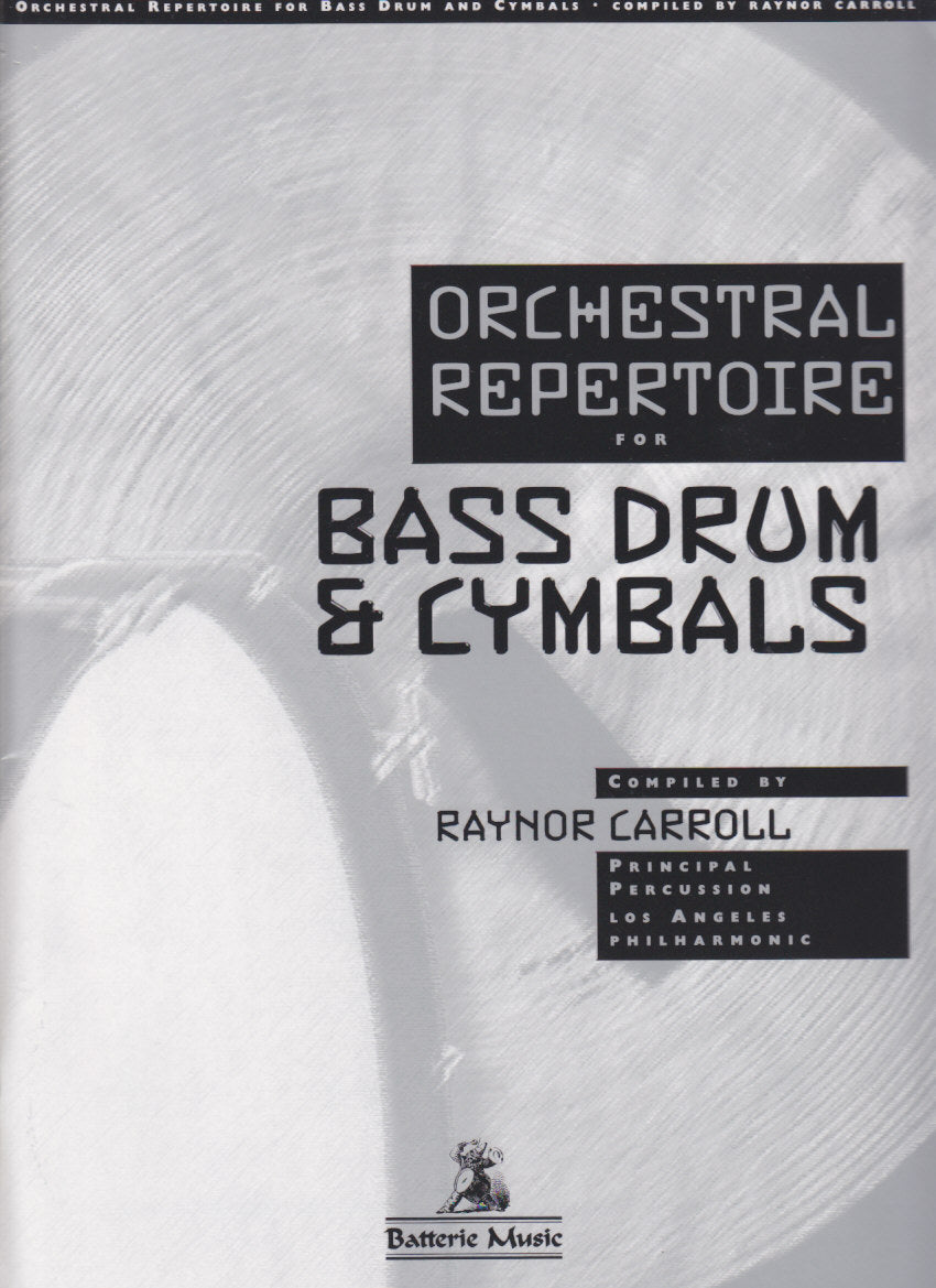 Orchestral Repertoire for Bass Drum/Cymb (Batterie Music/Carl Fischer)
