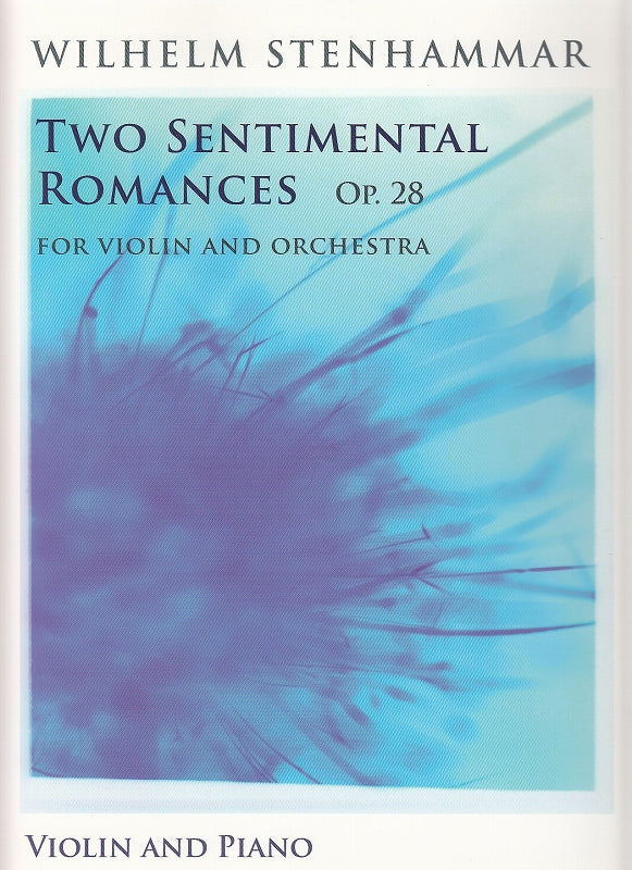 Stenhammar, Sentimental Romances op. 28 (Bosworth)